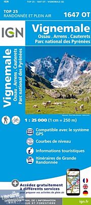 I.G.N Carte au 1-25.000ème - TOP 25 - 1647 OT - Vignemale - Ossau - Arrens - Cauterets - PN des Pyrénées