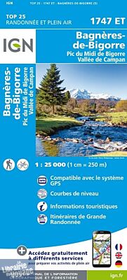 I.G.N - Carte au 1-25.000ème - Série bleue Top 25 - 1747ET - Bagnères-de-Bigorre - Pic du Midi de Bigorre - Vallée de Campan