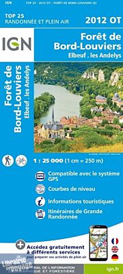 I.G.N - Carte au 1-25.000ème - Série bleue Top 25 - 2012OT - Forêt de Bord-Louviers - Elbeuf - Les Andelys