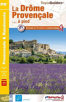 Topo-guide FFRandonnée - Réf.P262 - La Drôme Provençale à pied 