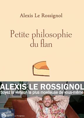 Éditions Les Pérégrines - Essai - Petit éloge du flan