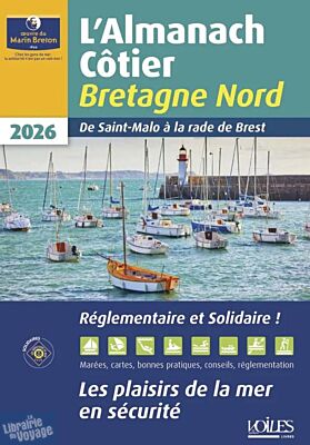 Œuvre du Marin Breton - Guide - Almanach Côtier Bretagne nord 2026 (De Saint-Malo à la rade Brest)