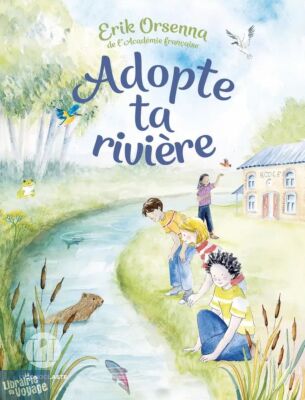 Editions L'iconoclaste - Conte - Adopte ta rivière