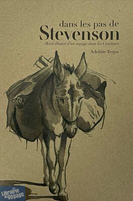 Adeline Terpo (auto édition) - Récit illustré d'un voyage dans les Cévennes - Dans les pas de Stevenson