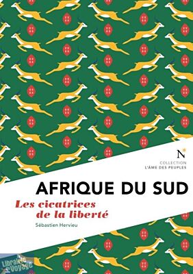 Editions Nevicata - Afrique du sud - Les cicatrices de la liberté (collection l'âme des peuples)