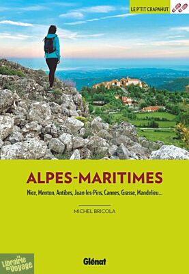 Glénat - Guide de randonnées - Le P'tit Crapahut dans les Alpes-Maritimes