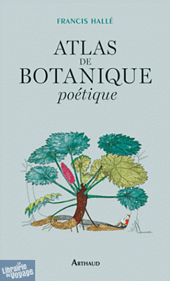 Arthaud - Atlas de botanique poétique 