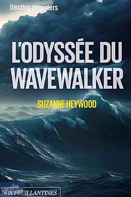 Aux feuillantines éditions - Récit - L'odyssée du Wavewalker