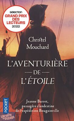 Editions pocket (poche) - Récit - L'aventurière de l'étoile (Jeanne Barret, passagère clandestine de l'expédition Bougainville)