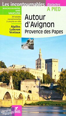 Chamina - Guide de randonnées - Autour d'Avignon - Provence des papes