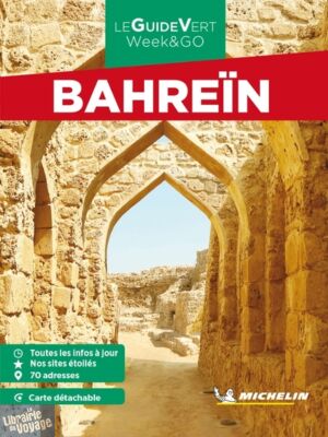 Michelin - Guide Vert - Week & Go - Bahreïn