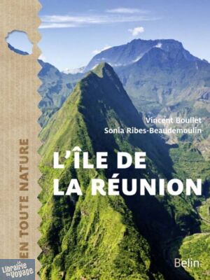 Belin Editeur - Guide - L'île de la Réunion, en toute nature