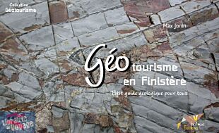 Biotope Editions - Géotourisme en Finistère, Petit guide géologique pour tous (Max Jonin)
