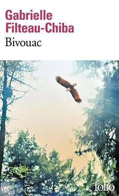 Editions Folio (poche) - Roman - Bivouac (Gabrielle Filteau-Chiba)