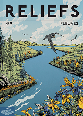 Revue Reliefs - Numéro 9 (réactualisé) - Fleuves