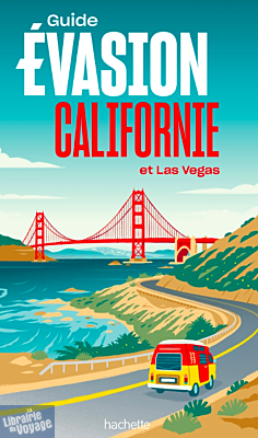Editions Hachette - Guide Evasion - Californie (et Las Vegas)