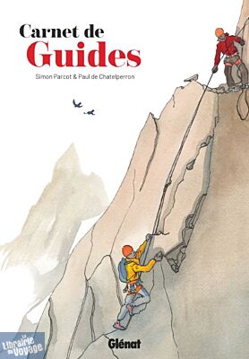 Editions Glénat - Beau livre - Carnet de guides
