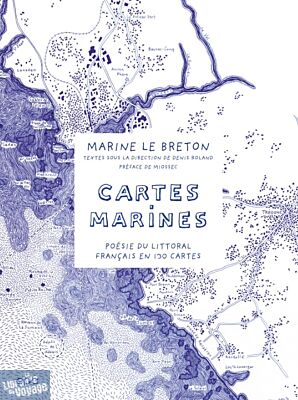 Editions E.P.A - Beau livre - Cartes Marines - Poésie du littoral français en 130 cartes