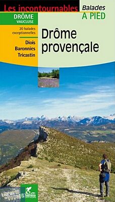Chamina - Guide de randonnées - Drôme provençale (Collection les incontournables)