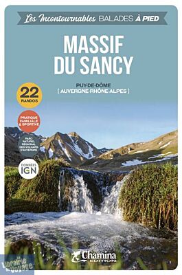 Chamina - Guide de randonnées - Massif du Sancy (Collection les incontournables)