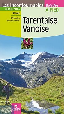 Chamina - Guide de Randonnées - Tarentaise - Vanoise