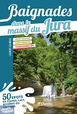 Editions Chamina - Guide - Baignades dans le massif du Jura