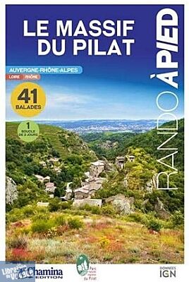 Chamina - Guide de randonnées - le Massif du Pilat