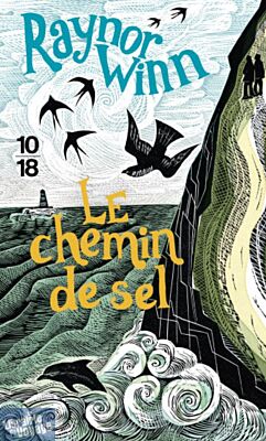 Editions 10X18 (poche) - Récit - Le chemin de sel (Raynor Winn)