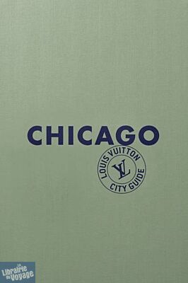 Louis Vuitton (Collection City Guide) - Guide - Chicago