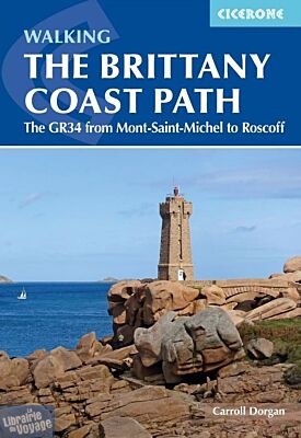 Cicerone - Guide de randonnées (en anglais) - Walking the Brittany coast path (The GR34 from Mont-Saint-Michel to Roscoff)