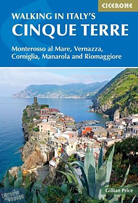 Cicerone - Guide de randonnées (en anglais) - Walking in Italy's Cinque Terre (Monterosso al Mare, Vernazza, Corniglia, Manarola and Riomaggiore)