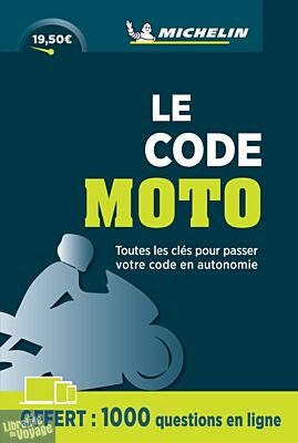 Michelin - Guide - Le code Moto (toutes les clés pour passer votre code en autonomie)