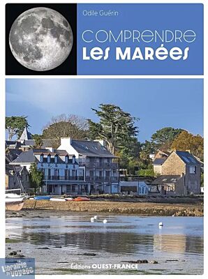 Editions Ouest-France - Guide - Comprendre les marées