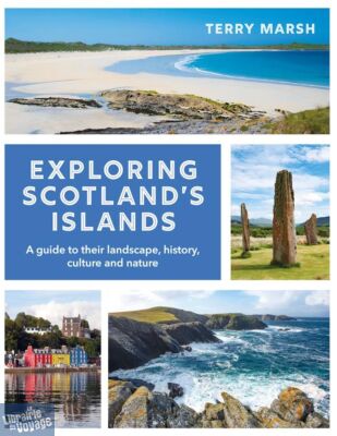 Conway Publishing - Guide en anglais - Exploring Scotland's islands (a guide to their landscape, history, culture and nature)