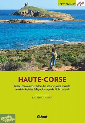 Glénat - Guide de randonnées - Le P'tit Crapahut - Haute-Corse