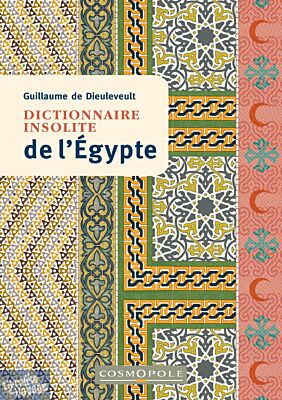 Cosmopole Editions - Dictionnaire insolite de l'Egypte 
