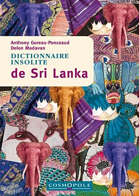 Cosmopole Editions - Dictionnaire Insolite du Sri Lanka