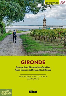 Glénat - Guide de randonnées - Le P'tit Crapahut - Gironde