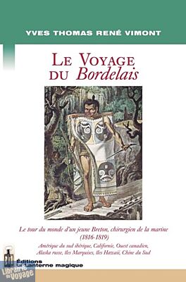 Ed. la Lanterne magique - Le voyage du Bordelais (Yves Thomas René Vimont)