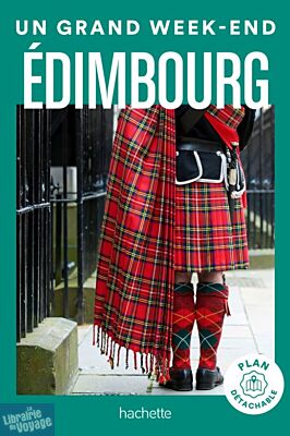 Hachette - Guide - Un Grand Week-End à Edimbourg