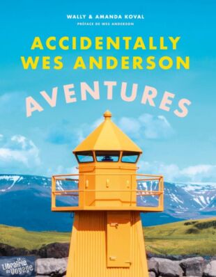 Edition E.P.A - Beau Livre - Accidentally Wes Anderson (Aventures)