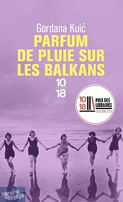 Editions 10X18 - Roman - Parfum de pluie sur les Balkans