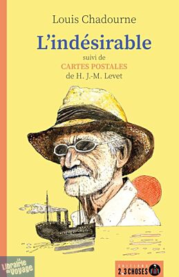 Editions 2,3 choses - Nouvelle - L'indésirable (suivi de Cartes postales)