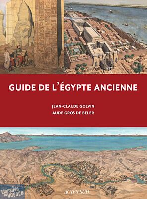 Editions Actes Sud - Guide - Guide de l'Égypte ancienne