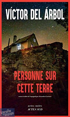 Editions Actes Sud - Roman - Personne sur cette Terre