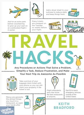 Editions Adams Media - Guide (en anglais) - Travel Hacks - Keith Bradford