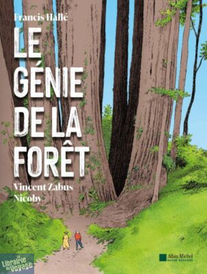Editions Albin Michel - Bande dessinée - Le génie de la forêt