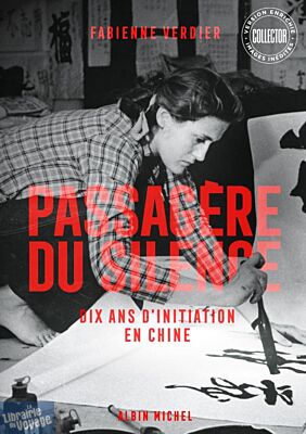 Editions Albin  Michel  - Récit - Passagère du silence (collector, version enrichie)