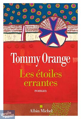 Editions Albin Michel - Roman - Les étoiles errantes