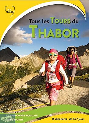 Editions Andalpins - Guide de Randonnée - Tous les tours du Thabor